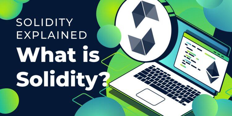 What is Solidity? Blockchain high-level programming language