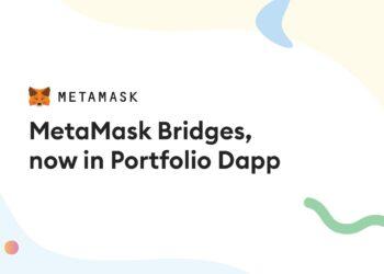 MetaMask ra mắt nền tảng bắc cầu liên chuỗi Bridge Aggregator